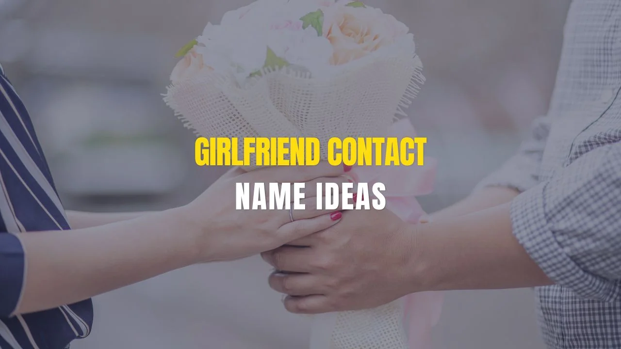 How to Save Your Girlfriend’s Contact