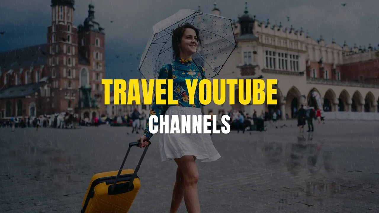 Best Travel YouTube Channels